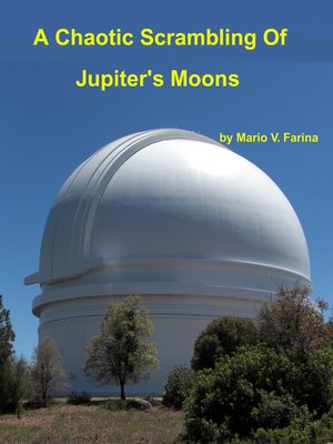 cover image of A Chaotic Scrambling of Jupiter's Moons
